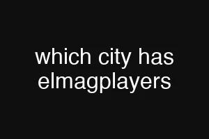 which city has elmagplayers